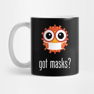 got masks? Mug